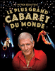 Le plus grand cabaret du monde