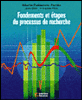 Fondements et étapes du processus de recherche