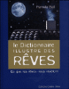 Le dictionnaire illustré des rêves