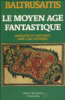 Le Moyen-Age fantastique