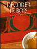 Décorer le bois