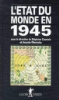 Etat du monde en 1945