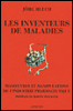 Les inventeurs de maladie
