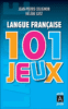 Langue française, 101 jeux