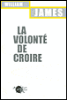 La volonté de croire