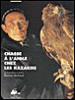 Chasse à l'aigle chez les Kazakhs