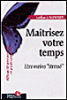 Maitriser votre temps