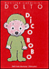 Dicobobo&nbsp;-&nbsp;Catherine Dolto, Colline Faure-Poirée, Alex Sanders