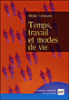 Temps de travail et modes de vie