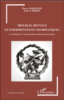 Troubles mentaux et interprétations informatiques