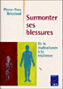Surmonter ses blessures