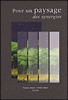 Pour un paysage, des synergies