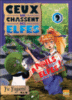 Ceux qui chassent les elfes - Ceux qui chassent les elfes, T9