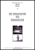 De dimanche en dimanche avec désarroi&nbsp;-&nbsp;Denise Bonal