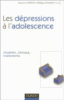 Les dépressions à l'adolescence