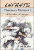 Enfants témoins ou victimes de la violence conjugale