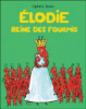 Elodie, reine des fourmis