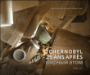 Tchernobyl : 25 ans après