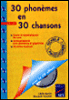 30 phonèmes en 30 chansons&nbsp;-&nbsp;Cécile Martin, Elisabeth Trésallet