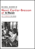Henri Cartier-Bresson et le monde