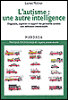 Autisme une autre intelligence