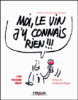 Le vin, j'y connais rien