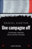 Une campagne off