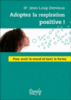 Adoptez la respiration positive