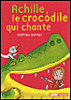 Achille le crocodile qui chante