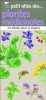 Petit atlas des plantes médicinales