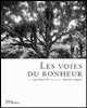 Les voies du bonheur