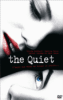 The Quiet