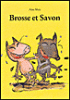 Brosse et savon&nbsp;-&nbsp;Alan Mets