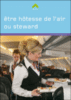 Etre hôtesse de l'air, stewart