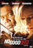 No good Deed&nbsp;-&nbsp;Bob Rafelson
