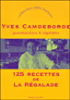 Gourmandises et régalades&nbsp;-&nbsp;Yves Camdeborde