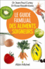 Le guide familial des aliments soigneurs