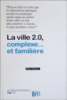 Ville complexe et familière
