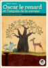 Oscar le renard et l'impala de la savane