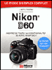 Nikon D60 le guide pratique