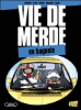Vie de merde - Vie de merde, T8