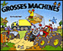 Grosses machines