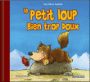 Petit loup bien trop doux