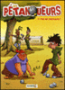 Les pétanqueurs - Les pétanqueurs, T1