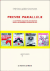 La presse parallèle