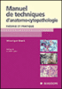 Manuel de techniques d'anatomo-cytopathologie