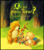 Qui veut ma petite soeur ?