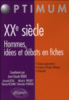 Histoire du XXème siècle : hommes, débats et idéologies en fiches
