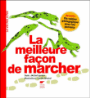 La meilleure façon de marcher