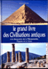 Le grand livre des civilisations antiques
